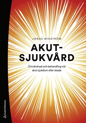 ISBN 9789144159430 Akutsjukvård