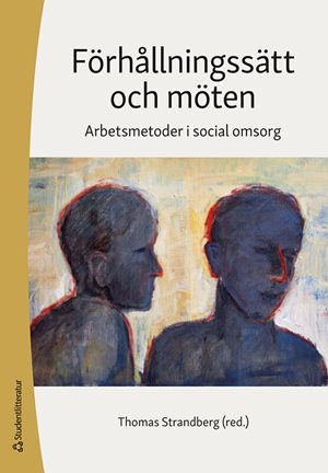 ISBN 9789144159799 Förhållningssätt och möten