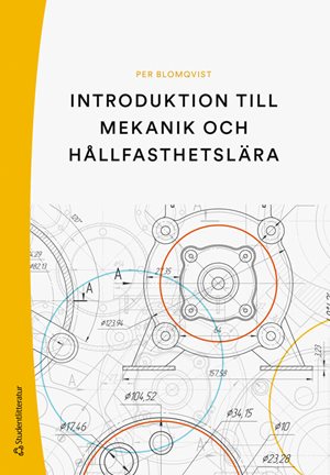 ISBN 9789144159850 Introduktion till mekanik och hållfasthetslära