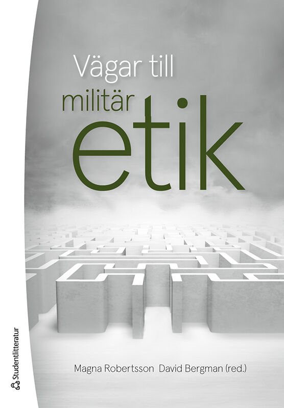 ISBN 9789144159966 Vägar till militär etik