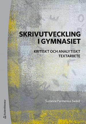 ISBN 9789144160078 Skrivutveckling i gymnasiet