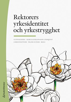 ISBN 9789144160252 Rektorers yrkesidentitet och yrkestrygghet