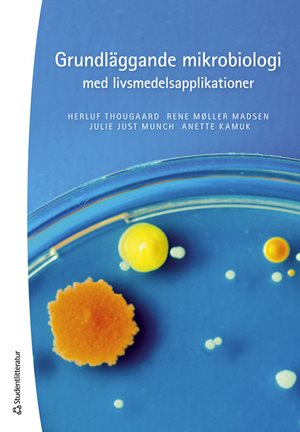 ISBN 9789144160368 Grundläggande mikrobiologi med livsmedelsapplikationer