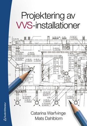 ISBN 9789144160535 Projektering av VVS-installationer