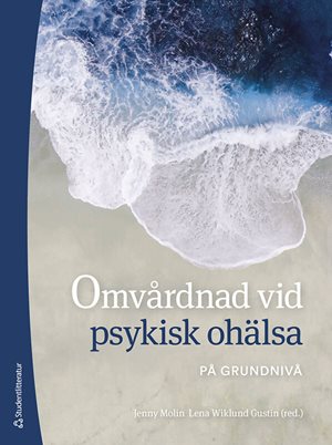 ISBN 9789144160603 Omvårdnad vid psykisk ohälsa