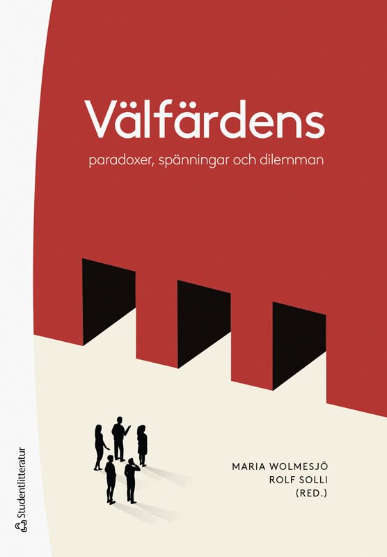 ISBN 9789144161006 Välfärdens paradoxer, spänningar och dilemman