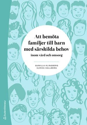 ISBN 9789144161013 Att bemöta familjer till barn med särskilda behov