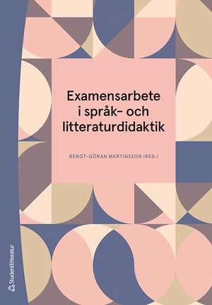 ISBN 9789144161143 Examensarbete i språk- och litteraturdidaktik