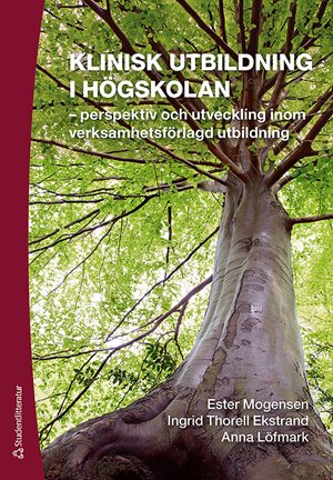 ISBN 9789144162980 Klinisk utbildning i högskolan
