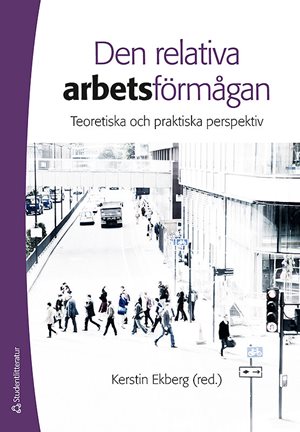 ISBN 9789144163529 Den relativa arbetsförmågan