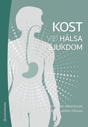 ISBN 9789144163574 Kost vid hälsa och sjukdom