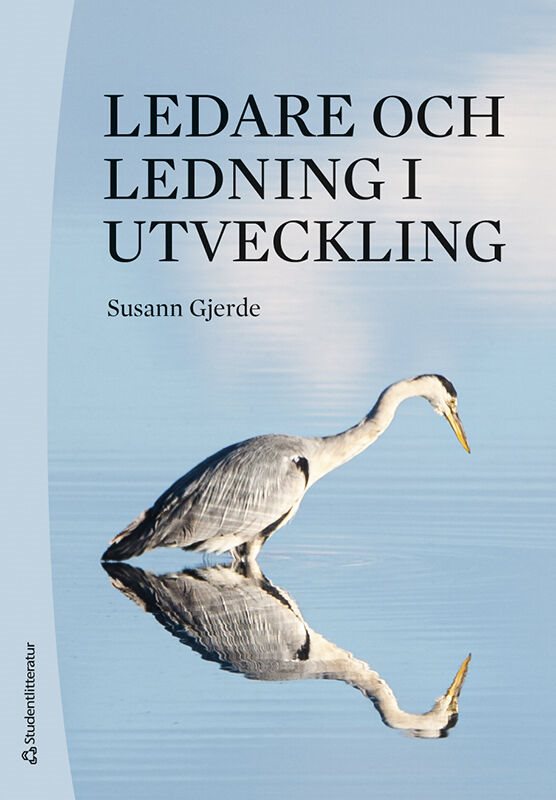 ISBN 9789144164465 Ledare och ledning i utveckling