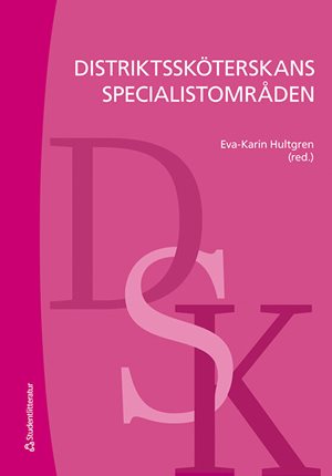 ISBN 9789144164908 Distriktssköterskans specialistområden