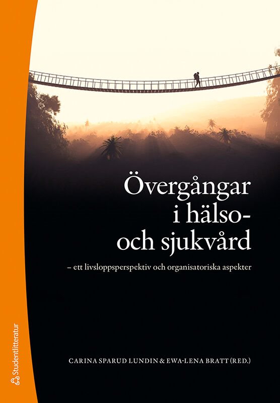 ISBN 9789144164960 Övergångar i hälso- och sjukvård