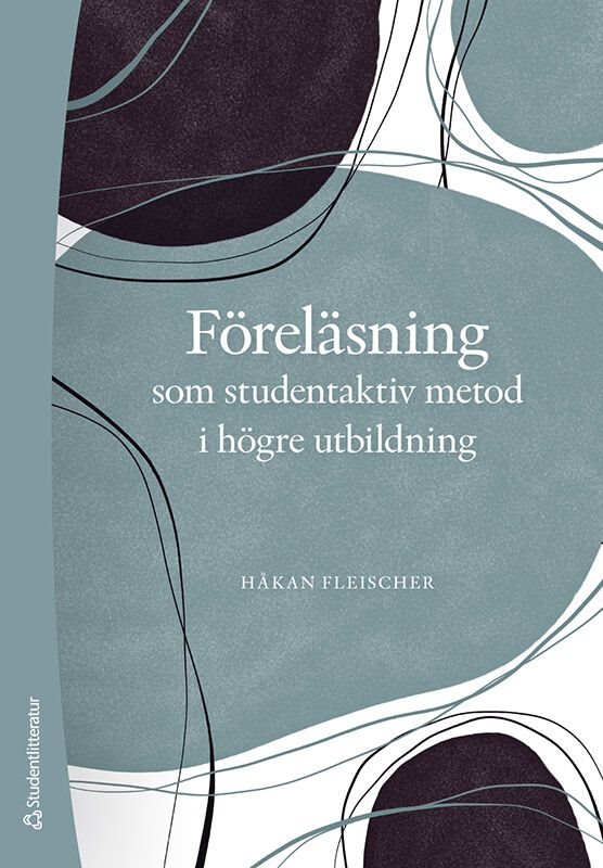 ISBN 9789144165455 Föreläsning som studentaktiv metod i högre utbildning