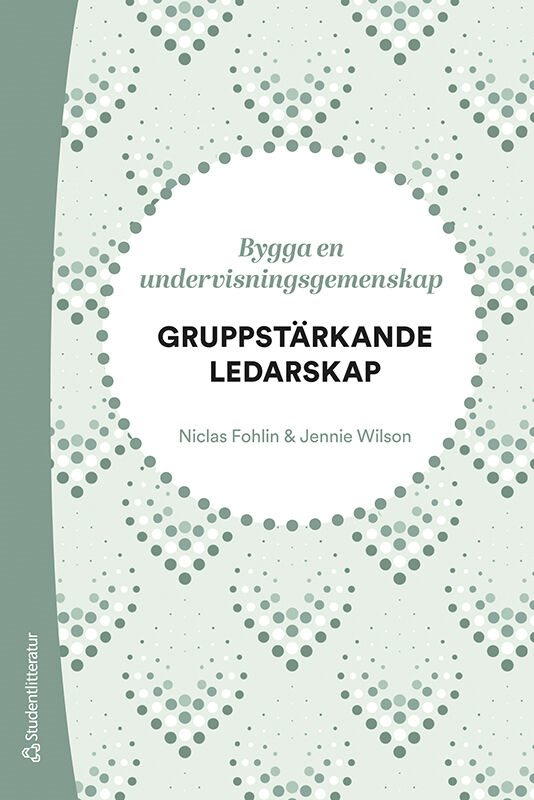 ISBN 9789144165998 Gruppstärkande ledarskap