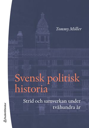 ISBN 9789144166261 Svensk politisk historia