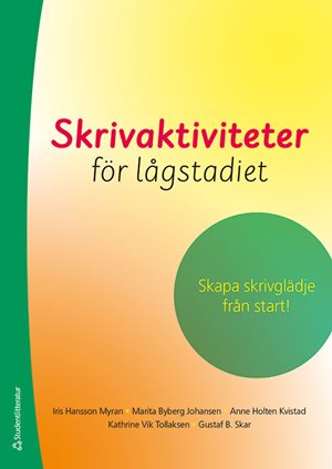 ISBN 9789144166292 Skrivaktiviteter för lågstadiet - Tryckt + Digital lärarlicens 36 mån