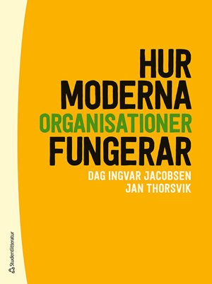 ISBN 9789144166353 Hur moderna organisationer fungerar