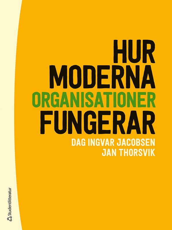 ISBN 9789144166353 Hur moderna organisationer fungerar