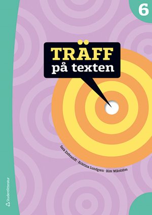 ISBN 9789144166827 Träff på texten 6 Elevpaket - Tryckt bok + Digital elevlicens 12 mån
