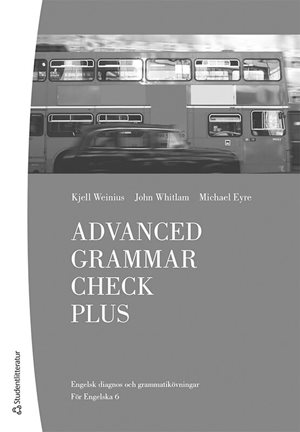 ISBN 9789144167084 Advanced Grammar Check Plus Elevhäfte - Tryckt (10p) + Digital elevlicens 12 mån