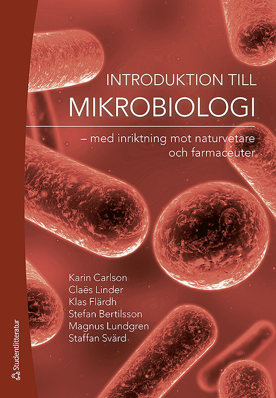 Introduktion till mikrobiologi – - med inriktning mot naturvetare och farmaceuter