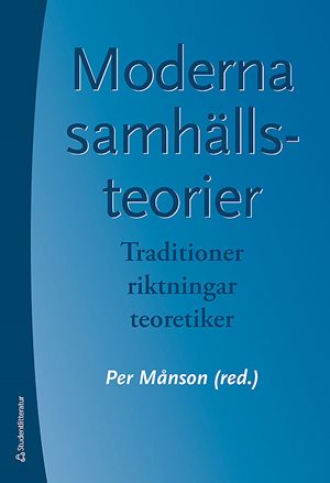 ISBN 9789144169279 Moderna samhällsteorier