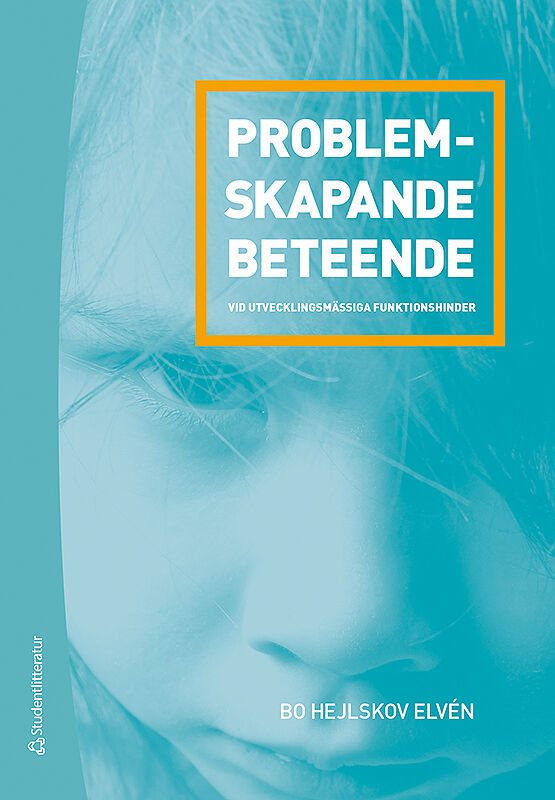 ISBN 9789144169910 Problemskapande beteende vid utvecklingsmässiga funktionshinder
