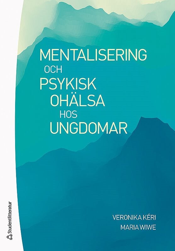 ISBN 9789144169934 Mentalisering och psykisk ohälsa hos ungdomar