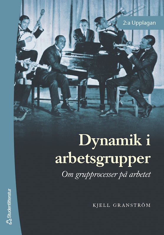 ISBN 9789144170053 Dynamik i arbetsgrupper
