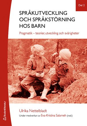 ISBN 9789144172897 Språkutveckling och språkstörning hos barn, del 2