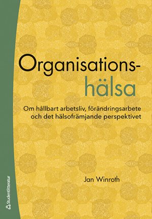 ISBN 9789144173405 Organisationshälsa
