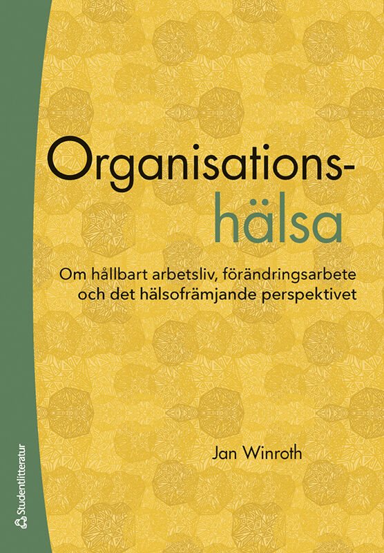ISBN 9789144173405 Organisationshälsa