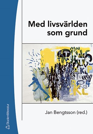 ISBN 9789144173429 Med livsvärlden som grund