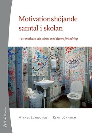 ISBN 9789144173450 Motivationshöjande samtal i skolan