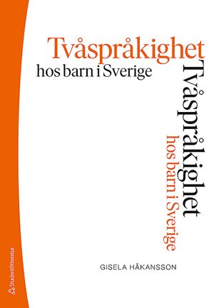 ISBN 9789144173689 Tvåspråkighet hos barn i Sverige