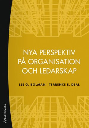 ISBN 9789144174136 Nya perspektiv på organisation och ledarskap