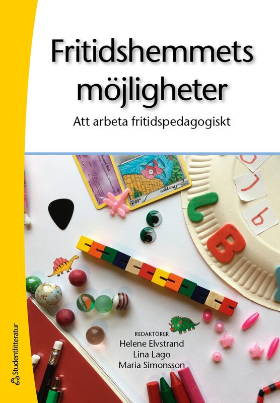 ISBN 9789144174457 Fritidshemmets möjligheter