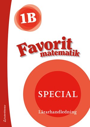 ISBN 9789144174730 Favorit matematik 1B Special Lärarpaket - Tryckt + Digital lärarlicens 36 mån