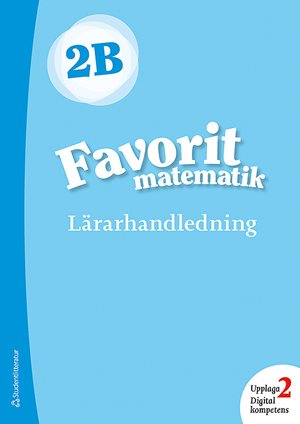 ISBN 9789144176086 Favorit matematik 2B Lärarpaket - Tryckt bok + Digital lärarlicens 36 mån