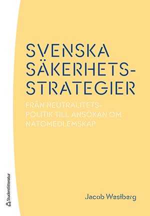 ISBN 9789144176772 Svenska säkerhetsstrategier