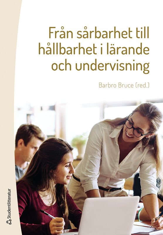 ISBN 9789144178486 Från sårbarhet till hållbarhet i lärande och undervisning
