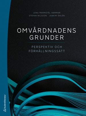ISBN 9789144178752 Omvårdnadens grunder