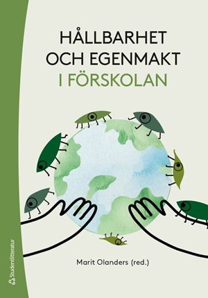 ISBN 9789144178790 Hållbarhet och egenmakt i förskolan