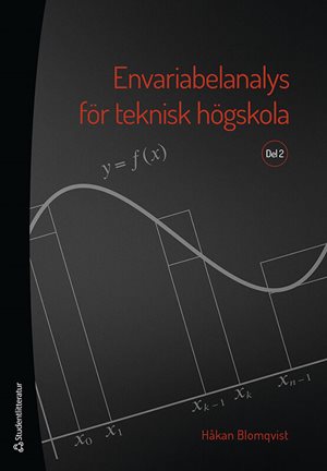 ISBN 9789144179162 Envariabelanalys för teknisk högskola