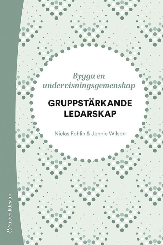 ISBN 9789144179544 Gruppstärkande ledarskap