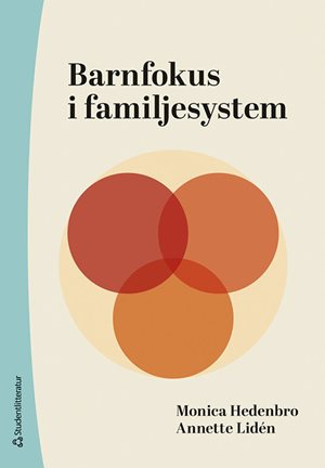 ISBN 9789144179773 Barnfokus i familjesystem