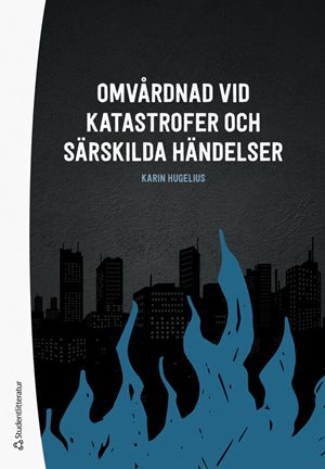 ISBN 9789144180830 Omvårdnad vid katastrofer och särskilda händelser