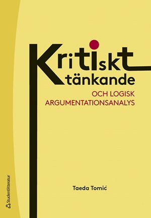 ISBN 9789144181165 Kritiskt tänkande och logisk argumentationsanalys